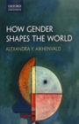 How Gender Shapes the World - Book