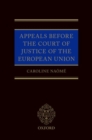 Appeals Before the Court of Justice of the European Union - Book