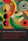 The Oxford Handbook of Developmental Linguistics - Book