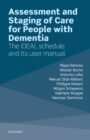 Assessment and Staging of Care for People with Dementia : The IDEAL Schedule and its User Manual - Book