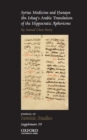 Syriac Medicine and Hunayn ibn Ishaq's Arabic Translation of the Hippocratic Aphorisms - Book