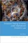 Emissions Trading Schemes under International Economic Law - Book