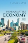 Headquarters Economy : Managers, Mobility, and Migration - Book