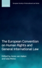The European Convention on Human Rights and General International Law - Book