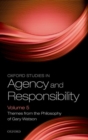 Oxford Studies in Agency and Responsibility Volume 5 : Themes from the Philosophy of Gary Watson - Book