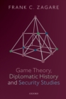 Game Theory, Diplomatic History and Security Studies - Book