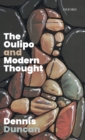 The Oulipo and Modern Thought - Book