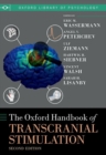 The Oxford Handbook of Transcranial Stimulation : Second Edition - Book