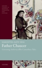 Father Chaucer : Generating Authority in The Canterbury Tales - Book