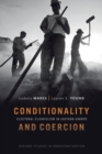 Conditionality & Coercion : Electoral clientelism in Eastern Europe - Book