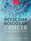 Molecular Biology of Cancer : Mechanisms, Targets, and Therapeutics - Book