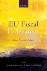 EU Fiscal Federalism : Past, Present, Future - Book