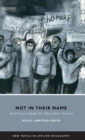 Not In Their Name : Are Citizens Culpable For Their States' Actions? - Book
