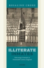 Illiterate Inmates : Educating Criminals in Nineteenth Century England - Book