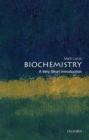 Biochemistry: A Very Short Introduction - Book