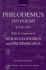Philodemus: On Poems, Book 2 : With the fragments of Heracleodorus and Pausimachus - Book