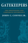 Gatekeepers : The Professions and Corporate Governance - Book