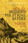 The Birth of Modern Political Satire : Romeyn de Hooghe and the Glorious Revolution - Book