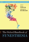 The Oxford Handbook of Synesthesia - Book