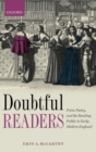 Doubtful Readers : Print, Poetry, and the Reading Public in Early Modern England - Book