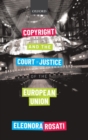 Copyright and the Court of Justice of the European Union - Book