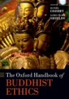 The Oxford Handbook of Buddhist Ethics - Book