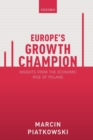 Europe's Growth Champion : Insights from the Economic Rise of Poland - Book
