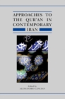 Approaches to the Qur'an in Contemporary Iran - Book