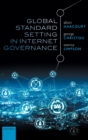 Global Standard Setting in Internet Governance - Book