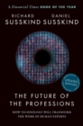 The Future of the Professions : How Technology Will Transform the Work of Human Experts, Updated Edition - Book