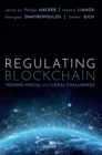 Regulating Blockchain : Techno-Social and Legal Challenges - Book