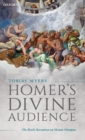 Homer's Divine Audience : The Iliad's Reception on Mount Olympus - Book