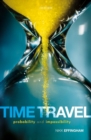 Time Travel : Probability and Impossibility - Book