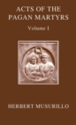The Acts of the Pagan Martyrs, Volume I : ACTA ALEXANDRINORUM - Book
