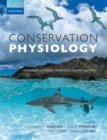 Conservation Physiology : Applications for Wildlife Conservation and Management - Book