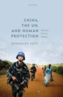 China, the UN, and Human Protection : Beliefs, Power, Image - Book