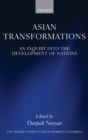 Asian Transformations : An Inquiry into the Development of Nations - Book