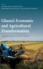 Ghana's Economic and Agricultural Transformation : Past Performance and Future Prospects - Book