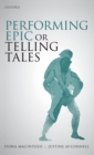 Performing Epic or Telling Tales - Book