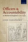 Officers and Accountability in Medieval England 1170-1300 - Book