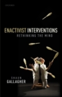 Enactivist Interventions : Rethinking the Mind - Book