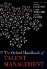 The Oxford Handbook of Talent Management - Book
