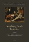 Comparative Succession Law : Volume III: Mandatory Family Protection - Book