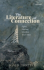 The Literature of Connection : Signal, Medium, Interface, 1850-1950 - Book
