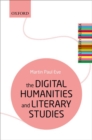 The Digital Humanities and Literary Studies - Book