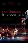 Continuous Improvement : Intertwining Mind and Body in Athletic Expertise - Book