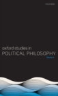 Oxford Studies in Political Philosophy Volume 6 - Book