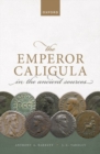 The Emperor Caligula in the Ancient Sources - Book