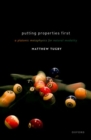 Putting Properties First : A Platonic Metaphysics for Natural Modality - Book