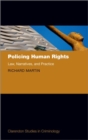 Policing Human Rights : Law, Narratives, and Practice - Book